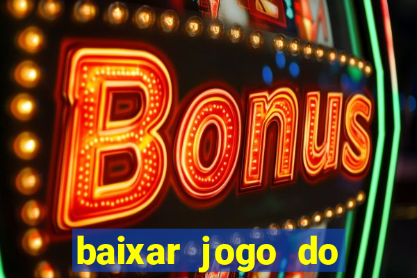 baixar jogo do tigrinho demo
